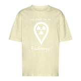 T-Shirt Oversized (Unisex)- my place to be Radiology