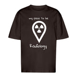 T-Shirt Oversized (Unisex)- my place to be Radiology