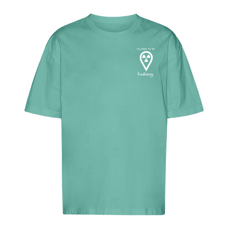 T-Shirt Oversized (Unisex)- my place to be Radiology  (kleines Logo) - Alles Einstellungssache 