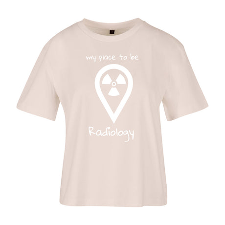 Ladies Everyday T-Shirt (Damen) my place to be Radiology - Alles Einstellungssache 