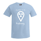 T-Shirt (Herren) - my place to be Radiology (großes Logo)