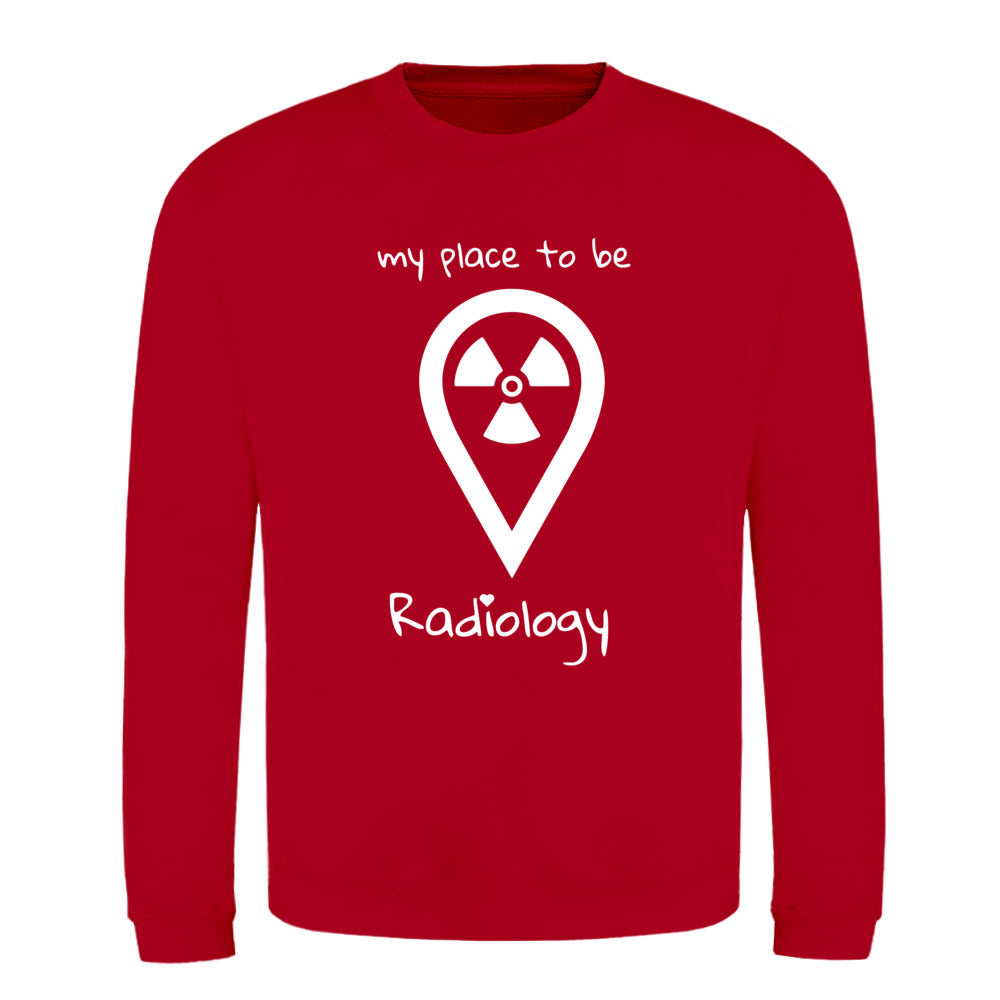 Klassiker Sweatshirts (Unisex) - my place to be Radiology - Alles Einstellungssache 