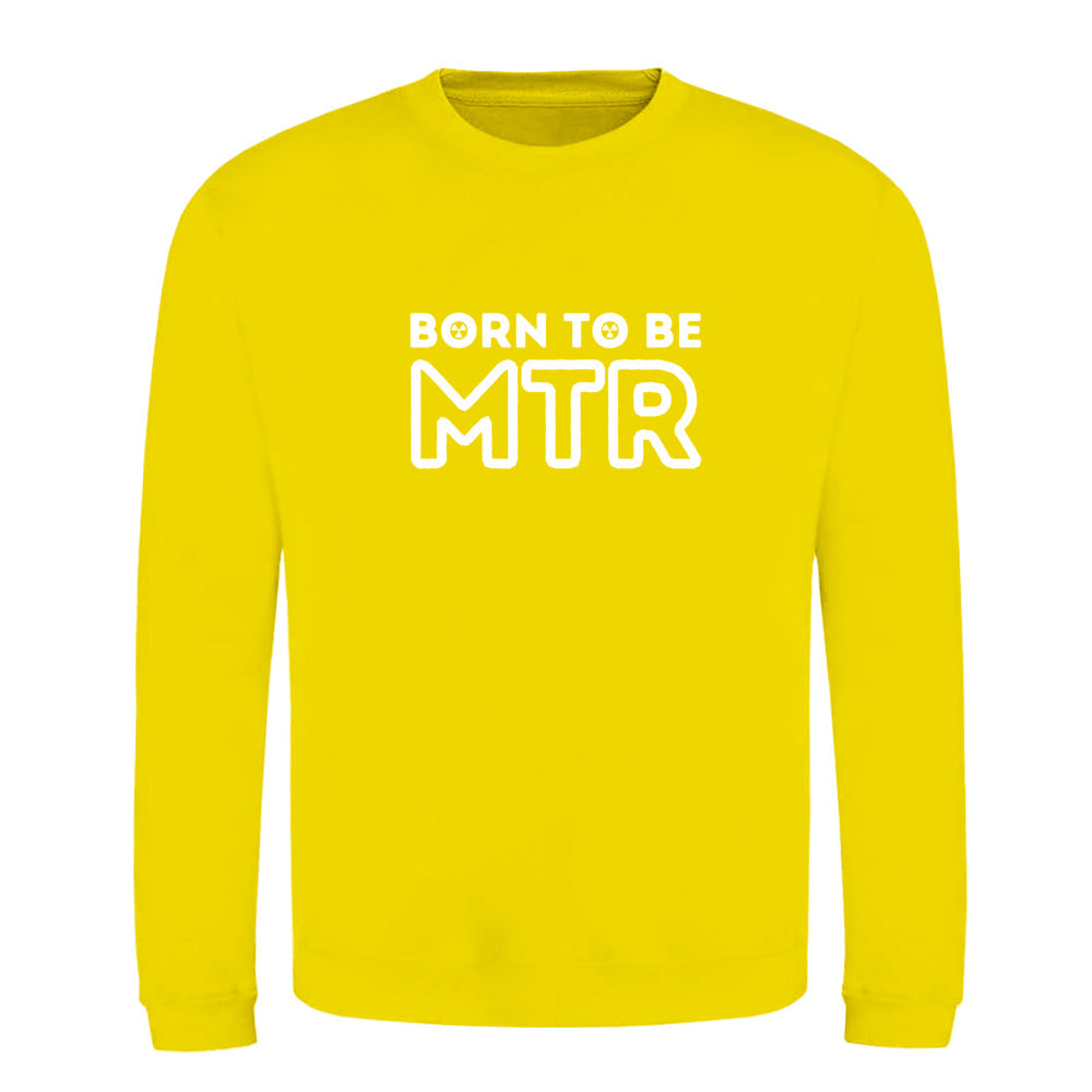 Klassiker Sweatshirts (Unisex) - BORN TO BE MTR (großes Logo) - Alles Einstellungssache 