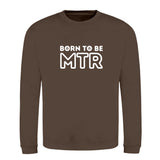 Klassiker Sweatshirts (Unisex) - BORN TO BE MTR (großes Logo) - Alles Einstellungssache 