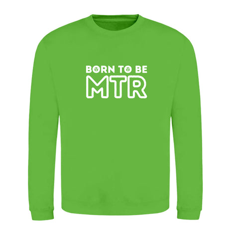 Klassiker Sweatshirts (Unisex) - BORN TO BE MTR (großes Logo) - Alles Einstellungssache 