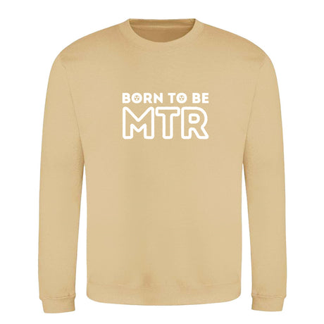 Klassiker Sweatshirts (Unisex) - BORN TO BE MTR (großes Logo) - Alles Einstellungssache 
