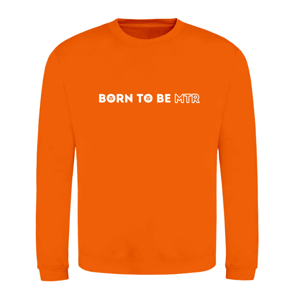 Klassiker Sweatshirts (Unisex) - BORN TO BE MTR (horizontales Logo) - Alles Einstellungssache 