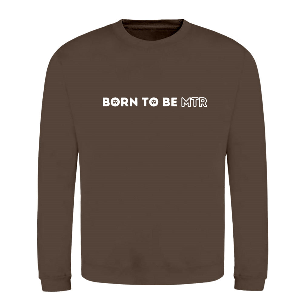 Klassiker Sweatshirts (Unisex) - BORN TO BE MTR (horizontales Logo) - Alles Einstellungssache 