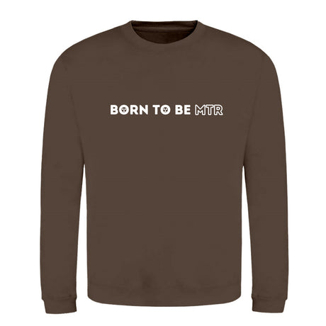 Klassiker Sweatshirts (Unisex) - BORN TO BE MTR (horizontales Logo) - Alles Einstellungssache 