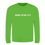 Klassiker Sweatshirts (Unisex) - BORN TO BE MTR (horizontales Logo) - Alles Einstellungssache 