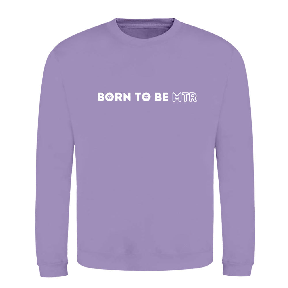 Klassiker Sweatshirts (Unisex) - BORN TO BE MTR (horizontales Logo) - Alles Einstellungssache 