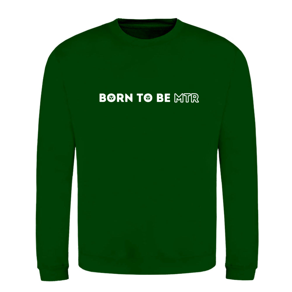 Klassiker Sweatshirts (Unisex) - BORN TO BE MTR (horizontales Logo) - Alles Einstellungssache 