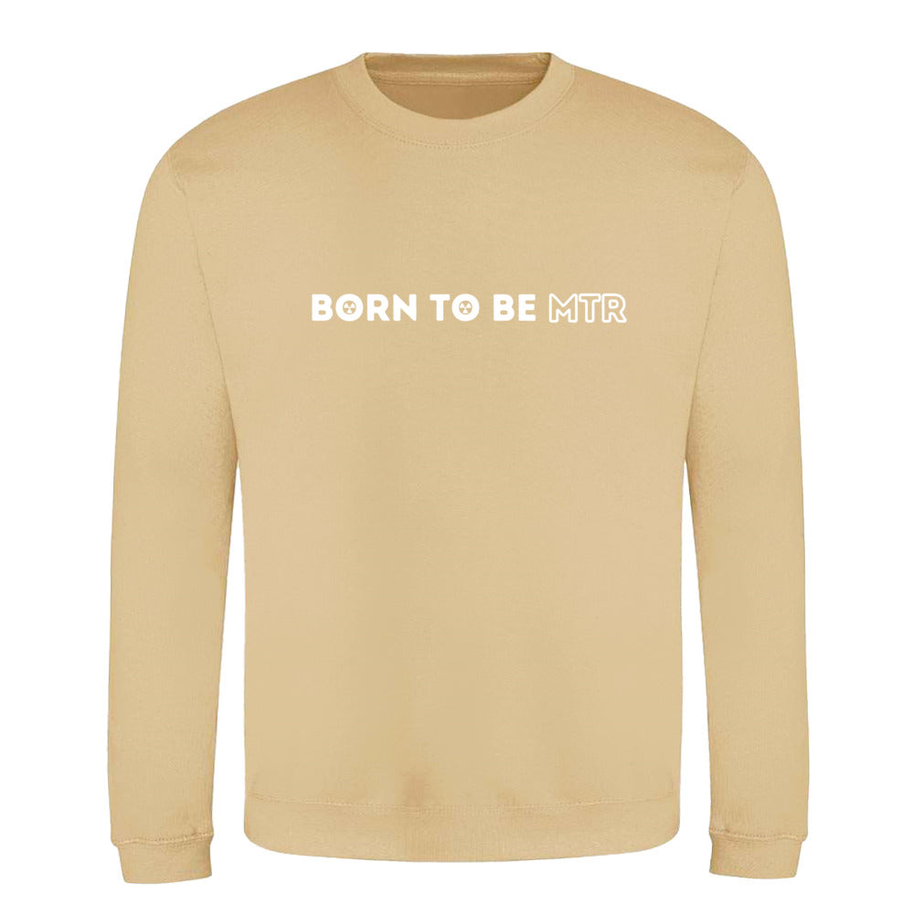 Klassiker Sweatshirts (Unisex) - BORN TO BE MTR (horizontales Logo) - Alles Einstellungssache 