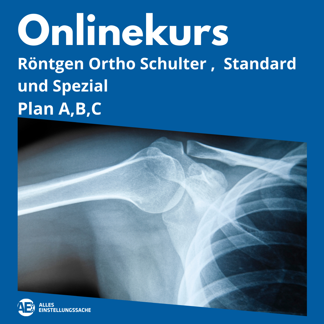 Onlinekurs: Ortho-Schulter – Standard- und Spezialaufnahmen live am 24.03.2025 - Alles Einstellungssache 