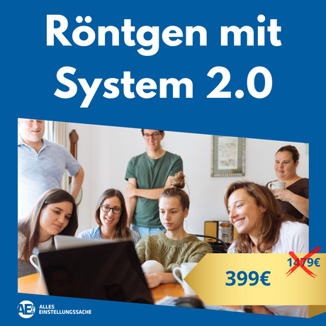 Röntgen mit System 2.0. *neu I Einführungspreis - Alles Einstellungssache 
